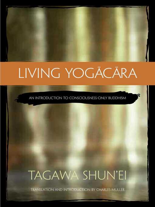 Title details for Living Yogacara by Tagawa Shun'ei - Available